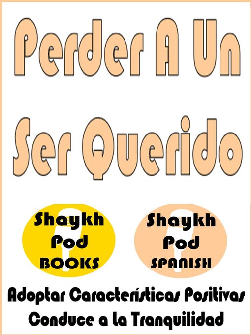 Title details for Perder a Un Ser Querido by ShaykhPod Spanish - Available